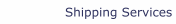 Shipping Services