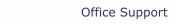 Office Support 